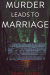 Murder Leads To Marriage