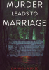 Okładka książki Murder Leads To Marriage Shannon Peeples