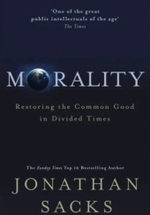 Okładka książki Morality: Restoring the Common Good in Divided Times Jonathan Sacks