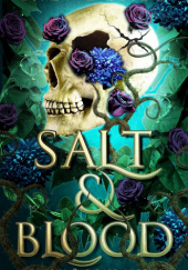 Okładka książki Salt & Blood R.L. Perez