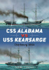 Okładka książki CSS Alabama vs USS Kearsarge - Cherbourg 1864 Mark Lardas