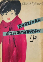 Rodzinka Szkaradków i ja Natalia Rolleczek