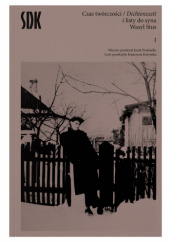 Okładka książki Czas twórczości / Dichtenszeit i listy do syna Wasyl Stus