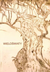 Okładka książki Wieloświaty Małgorzata Felicka