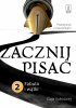 Okładka książki Zacznij pisać 2: Fabuła i wątki Gaja Kołodziej