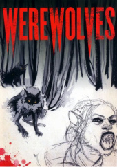Werewolves: An Illustrated Journal of Transformation
