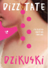 Okładka książki Dzikuski Dizz Tate