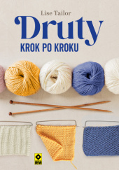 Okładka książki Druty krok po kroku - Lise Tailor