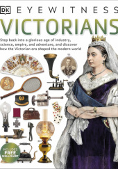 Okładka książki Victorians (DK Eyewitness) D.K. Publishing