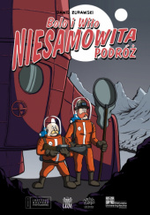 Okładka książki Bolo i Wito. Niesamowita podróż autorstwa Dawid Żurawski