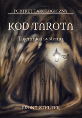 Kod Tarota. Tajemnica systemu