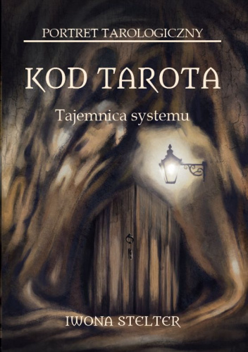 Kod Tarota. Tajemnica systemu