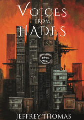 Okładka książki Voices from Hades Jeffrey Thomas