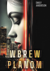 Wbrew planom Emily Anderson