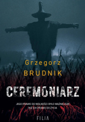Okładka książki Ceremoniarz autora Grzegorz Brudnik, 9788384020098