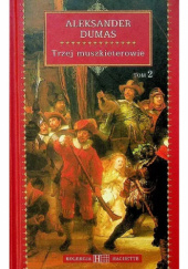 Okładka książki Trzej muszkieterowie Tom 2 Aleksander Dumas