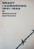 Okładka książki Grądy i Komorowo 1941-1944 : z dziejów Stalagów 324 i 333 - Ostrów Mazowiecka Mieczysław Bartniczak