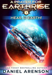 Okładka książki Hear, O Earth! Daniel Arenson