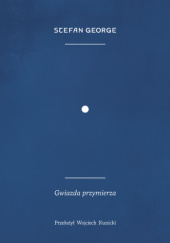 Okładka książki Gwiazda przymierza Stefan George
