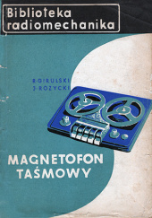 Okładka książki Magnetofon taśmowy Ryszard Girulski,&nbsp;Jan Różycki