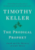 Okładka książki The Prodigal Prophet: Jonah and the Mystery of God's Mercy Timothy Keller