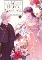 Okładka książki My Happy Marriage, Vol. 8 (light novel) Akumi Agitogi