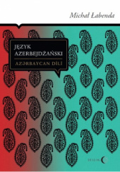 Okładka książki Język azerbejdżański Michał Łabenda
