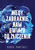 Okładka książki Kiedy zabraknie nam gwiazd do zliczenia Maria Martinez