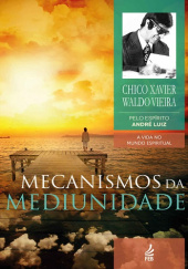 Okładka książki Mechanisms of Mediumship Francisco Cândido Xavier
