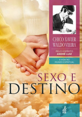 Okładka książki Sex and Destiny Francisco Cândido Xavier