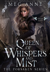 Okładka książki Queen of Whispers and Mist autora Meg Anne, 9781951738396