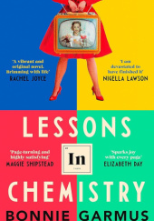 Okładka książki Lessons In Chemistry autorstwa Bonnie Garmus