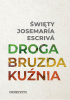 Okładka książki Broga; Bruzda; Kuźnia Josemaría Escrivá de Balaguer