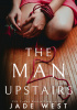 Okładka książki The Man Upstairs Jade West