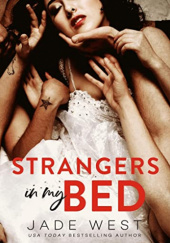 Okładka książki Strangers in my Bed Jade West