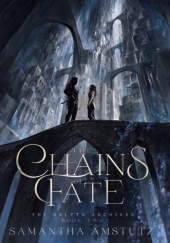 Okładka książki The Chains of Fate Samantha Amstutz