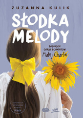 Słodka Melody Zuzanna Kulik