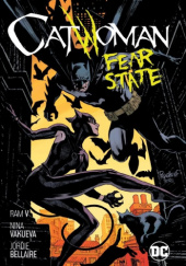 Okładka książki Catwoman: Fear State Jordie Bellaire,&nbsp;Nina Vakueva,&nbsp;Ram Venkatesan