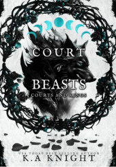 Okładka książki Court of Beasts K.A. Knight