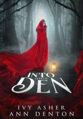 Okładka książki Into Their Den Ivy Asher,&nbsp;Ann Denton
