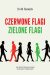 Czerwone flagi, zielone flagi