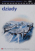 Okładka książki Dziady. Omówienie lektury szkolnej + film praca zbiorowa