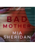 Okładka książki Bad Mother Mia Sheridan