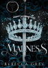 Okładka książki Madness Rebecca Grey