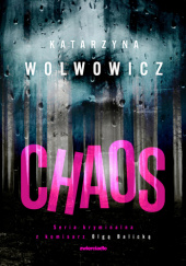 Okładka książki Chaos Katarzyna Wolwowicz
