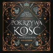 Okładka książki Pokrzywa i kość T. Kingfisher