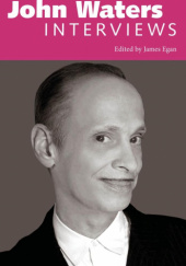 Okładka książki John Waters: Interviews John Waters