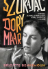 Okładka książki Szukając Dory Maar. Historia słynnej surrealistki, którą zniszczył Picasso Brigitte Benkemoun