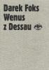 Okładka książki Wenus z Dessau Darek Foks