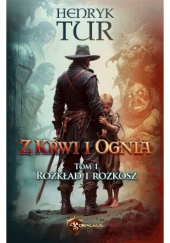 Okładka książki Rozkład i rozkosz Henryk Tur